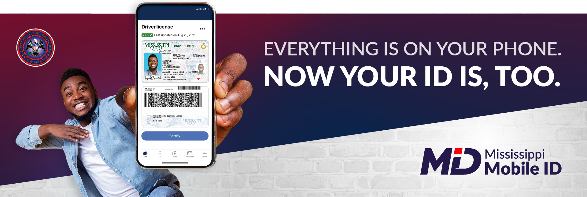 Mississippi Mobile ID - Everything is on your phone. Now your ID is too.